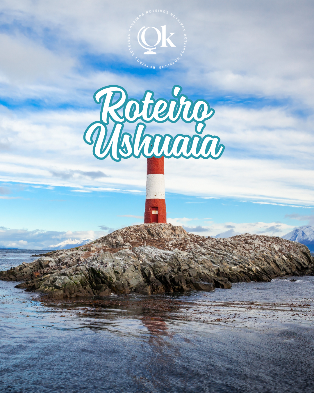 Roteiro com MAPA para Ushuaia